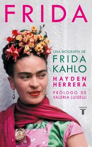 Imagen del vendedor de Frida : Una biografia de Frida Kahlo -Language: spanish a la venta por GreatBookPricesUK