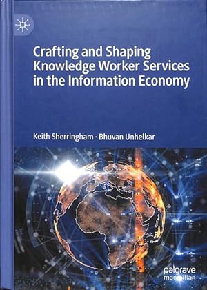 Immagine del venditore per Crafting and Shaping Knowledge Worker Services in the Information Economy venduto da GreatBookPricesUK
