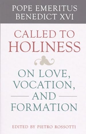 Immagine del venditore per Called to Holiness : On Love, Vocation, and Formation venduto da GreatBookPricesUK