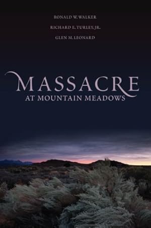 Imagen del vendedor de Massacre at Mountain Meadows : An American Tragedy a la venta por GreatBookPricesUK