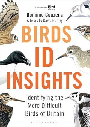 Seller image for Birds ID Insights : Identifying the More Difficult Birds of Britain for sale by GreatBookPrices
