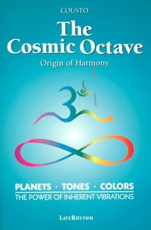 Immagine del venditore per Cosmic Octave : Origin of Harmony, Planets, Tones, Colors, the Power of Inherent Vibrations venduto da GreatBookPricesUK