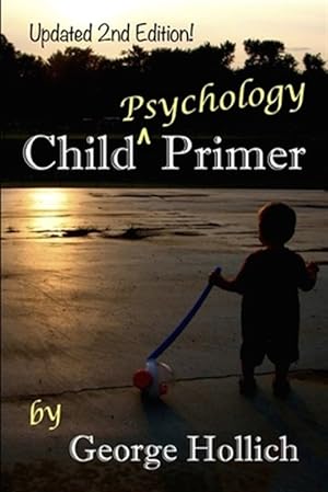 Immagine del venditore per Child Psychology Primer venduto da GreatBookPricesUK
