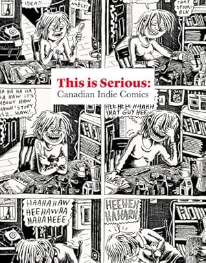 Seller image for This Is Serious : Canadian Indie Comics for sale by GreatBookPricesUK