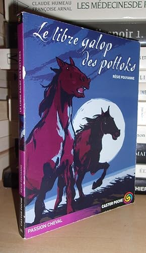 Seller image for LE LIBRE GALOP DES POTTOKS for sale by Planet's books