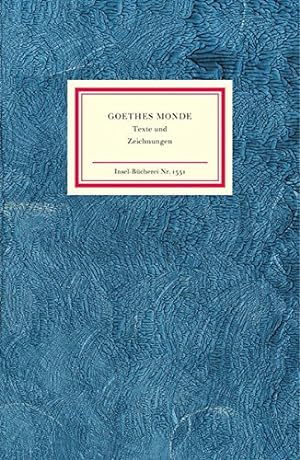 Goethes Monde (Insel-Bücherei) hrsg. von Mathias Mayer, Insel-Bücherei ; Nr. 1351