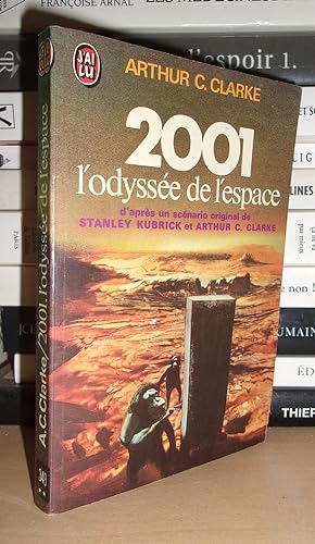 Image du vendeur pour 2001 L'ODYSSEE DE L'ESPACE : D'aprs un scnario original de Stanley Kubrick et Arthur C. Clarke mis en vente par Planet's books