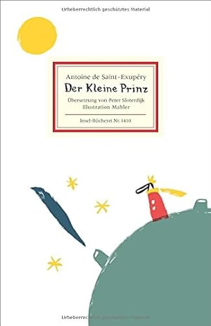 Der kleine Prinz. ; Deutsch von Peter Sloterdijk / Insel-Bücherei ; Nr. 1410