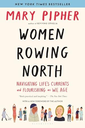 Seller image for Women Rowing North : Navigating Life's Currents and Flourishing As We Age for sale by GreatBookPricesUK