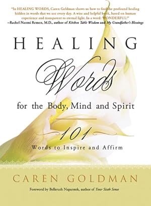 Image du vendeur pour Healing Words for the Body, Mind, and Spirit : 101 Words to Inspire and Affirm mis en vente par GreatBookPricesUK