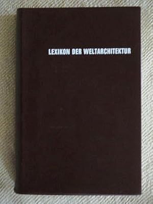 Immagine del venditore per Lexikon der Weltarchitektur. venduto da Verlag + Antiquariat Nikolai Lwenkamp