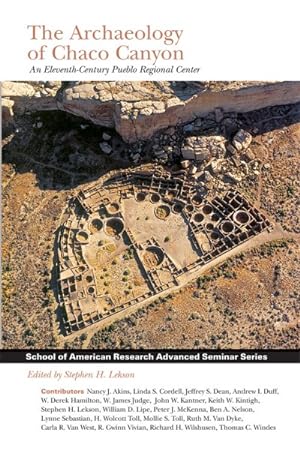 Seller image for Archaeology Of Chaco Canyon : An Eleventh Century Pueblo Regional Center for sale by GreatBookPricesUK