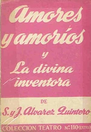 Imagen del vendedor de AMORES Y AMOROS * LA DIVINA INVENTORA a la venta por Librera Torren de Rueda