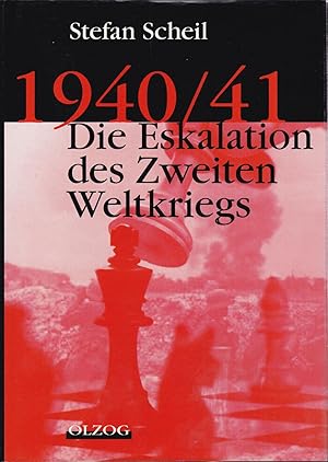 1940/41 - Die Eskalation des Zweiten Weltkriegs