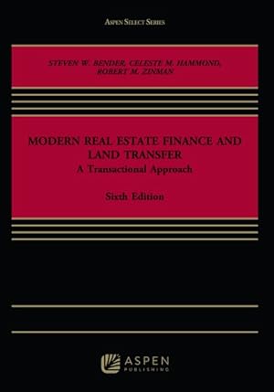 Immagine del venditore per Modern Real Estate Finance and Land Transfer : A Transactional Approach venduto da GreatBookPricesUK