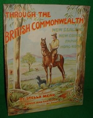 Imagen del vendedor de THROUGH THE BRITISH COMMONWEALTH NEW ZEALAND NEW GUINEA PAPUA HONG KONG (PART SEVEN) a la venta por booksonlinebrighton