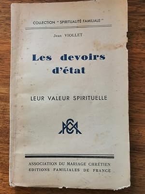 Les devoirs d état Leur valeur spirituelle vers 1942 - VIOLLET Jean - Conscience morale Obéissanc...