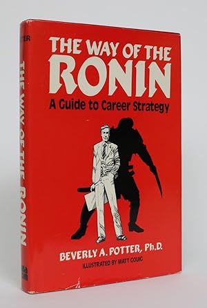 Imagen del vendedor de The Way of the Ronin: A Guide to Career Strategy a la venta por Minotavros Books,    ABAC    ILAB