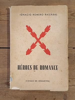 Seller image for HROES DE ROMANCE. (Cosas de Requetes.) for sale by Carmen Alonso Libros