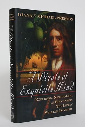 Imagen del vendedor de A Pirate of Exquisite Mind: Explorer, Naturalist, and Buccanneer : The Life Of William Dampier a la venta por Minotavros Books,    ABAC    ILAB