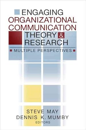 Imagen del vendedor de Engaging Organizational and Communication Theory and Research : Multiple Perspectives a la venta por GreatBookPricesUK