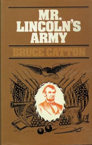 Seller image for MR LINCOLN'S ARMY for sale by Paul Meekins Military & History Books