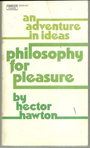 Imagen del vendedor de PHILOSOPHY FOR PLEASURE An Adventure in Ideas a la venta por Gibson's Books