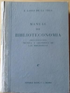 MANUAL DE BIBLIOTECONOMÍA. ORGANIZACIÓN TÉCNICA Y CIENTÍFICA DE LAS BIBLIOTECAS