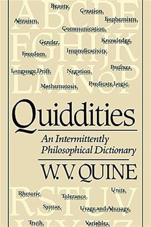 Bild des Verk�ufers f�r Quiddities : An Intermittently Philosophical Dictionary zum Verkauf von GreatBookPricesUK