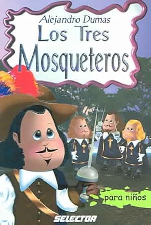 Seller image for Los Tres Mosqueteros /The Three Musketeers -Language: Spanish for sale by GreatBookPricesUK