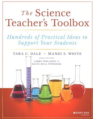 Seller image for Science Teacher's Toolbox : Hundreds of Practical Ideas to Support Your Students for sale by GreatBookPricesUK