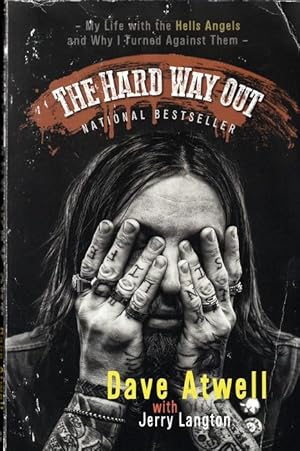 The Hard Way Out: My Life with the Hells Angels and Why I Turned Against Them