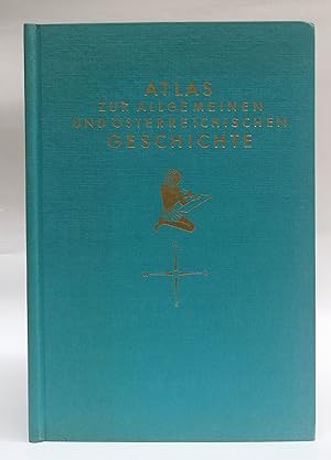 Bild des Verkufers fr Atlas zur allgemeinen und sterreichischen Geschichte. Bearbeitet von Ernst Joseph Grlich. zum Verkauf von Der Buchfreund