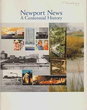 Imagen del vendedor de NEWPORT NEWS A Centennial History a la venta por The Avocado Pit
