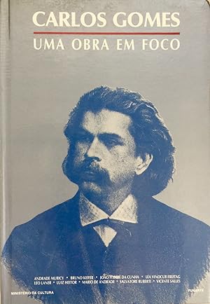 Seller image for Carlos Gomes; uma obra em foco for sale by BIBLIOPE by Calvello Books