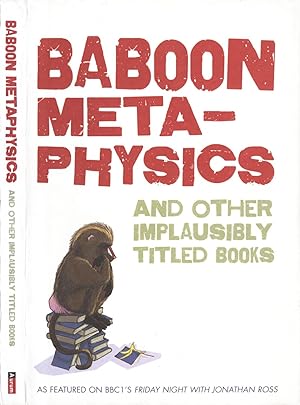 Seller image for Baboon Metaphysics: and More Implausibly Titled Books (1st UK ed., 2nd printing) for sale by Ironwood Hills Books