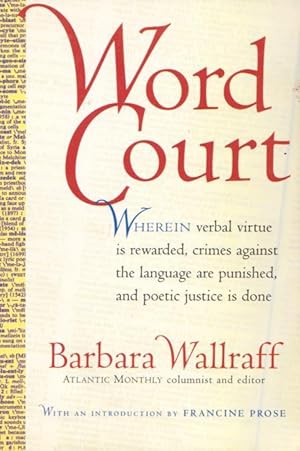 Imagen del vendedor de WORD COURT: Wherein Verbal Virtue is Rewarded, Crimes Against the Language Are Punished, and Poetic Justice is Done a la venta por Grandmahawk's Eyrie