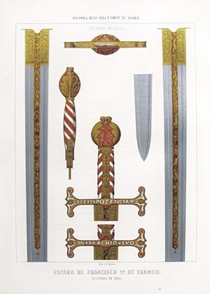 Historia de la Villa y Corte de Madrid - Espada de Francisco I de Francia (Prisionero en Pavia)