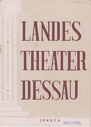 Landestheater Dessau. Heft 13 der Spielzeit 1954 / 1955. - Mit Besetzungsliste zu: Jenufa ( Oper ...