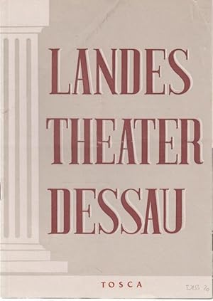 Landestheater Dessau. Heft 20 der Spielzeit 1952 / 1953. - Mit Besetzungsliste zu: Tosca ( Musik ...