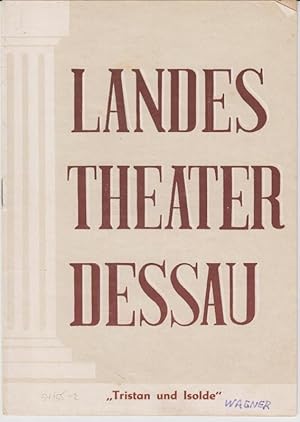 Bild des Verkufers fr Landestheater Dessau. Heft 2 der Spielzeit 1954 / 1955. - Mit Besetzungsliste zu: Tristan und Isolde ( Richard Wagner ). - Inszenierung: Willy Bodenstein. - Bhnenbild und Kostme: Manfred Schrter. - Darsteller: Horst Wolf, Karl Hamann / Willy Jackont, Vilma Fichtmller, Kurt Uhlig, Robert Lauhfer, Magdalena Gntzel, Kurt Reinhardt, Hans Michel. - Weiterer Inhalt u. a. : Hans Mayer aus : Richard Wagners geistige Entwicklung / Handlung der Oper / Programm der Urauffhrung / Zur Inszenierung. zum Verkauf von Antiquariat Carl Wegner