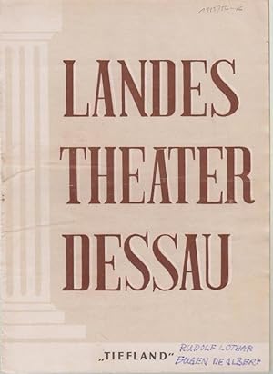 Seller image for Landestheater Dessau. Heft 16 der Spielzeit 1955 / 1956. - Mit Besetzungsliste zu: Tiefland ( Eugen d ' Albert ). - Inszenierung: Willy Bodenstein. - Bhnenbild: Wolf Hochheim. - Darsteller: Kurt Uhlig, Erwin Pataki / Norbert Wolde - Kindermann, Adalbert Waller / Richard Surek, Vilma Fichtmller / Emmy Prell u. a. - Weiterer Inhalt: ber den Komponisten / Wie Tifeland entstand / Handlung der Oper / Eugen d ' Albert: Mein Weg zur Oper / Die Berge und die Tler ( Aus Tucholskys ' Pyrenenbuch '). for sale by Antiquariat Carl Wegner