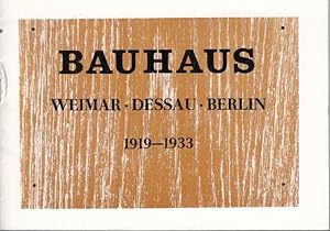 Imagen del vendedor de Bauhaus Weimar - Dessau - Berlin 1919 - 1933. a la venta por Antiquariat Carl Wegner