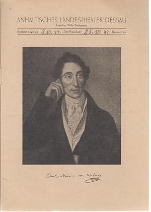 Imagen del vendedor de Anhaltisches Landestheater Dessau. Heft 10 der Spielzeit 1949 / 1950. - Mit Besetzungsliste zu: Der Freischtz ( Romantische Oper von Carl Maria von Weber ). - Inszenierung: Willy Bodenstein. - Bhnenbild: Manfred Schrter. - Darsteller: Toni Weiler, Richard Surek, Ingeborg Exner, Anny Drr / Ingeborg Wenglor / Kurt Bttger, Horst Wolf, Elisabeth Komarek u. a. - Weiterer Inhalt u. a. : Der Freischtz - Eine deutsche Volksoper / Hans Pfitzner ber Weber und seine Kunst zu dirigieren / Hans Schnoor: Zauberflte und Freischtz / Zwei Freischtz-Briefe Richard Wagners / Er brachte den Freischtz nach Dessau ( Eine Erinnerung an Wilhelm Mller ). a la venta por Antiquariat Carl Wegner