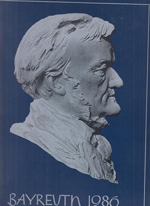 Bild des Verkufers fr Bayreuth 1876 - 1986; Rckblick und Vorschau Richard Wagner Festspiele. zum Verkauf von Allguer Online Antiquariat