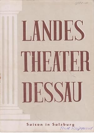 Immagine del venditore per Landestheater Dessau. Heft 11 der Spielzeit 1953 / 1954. - Mit Besetzungsliste zu: Saison in Salzburg ( Operette von Max Wallner und Kurt Feltz, Musik von Fred Raymond ). - Inszenierung und Tnze: Alfred Tichy. - Bhnenbild: Gnter Kretzschmar. - Ballettchoreographie: Wilmo Kamrath. - Darsteller: Richard Surek, Christa Gelien, Margot Petermann, Joachim Sperhake, Rita Wegner u. a. - Weiterer Inhalt u. a. : ber den Komponisten. venduto da Antiquariat Carl Wegner