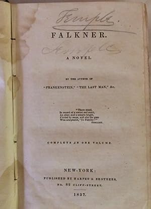 Bild des Verkufers fr Falkner, A Novel. "By the author of Frankenstein, The Last Man, etc." Complete in one volume. zum Verkauf von Brainerd Phillipson Rare Books