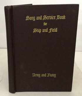 Seller image for Song And Service Book For Ship And Field Army and Navy for sale by S. Howlett-West Books (Member ABAA)