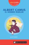 ALBERT CAMUS EL HOMBRE REBELDE A PARTIR DE 9 A¥OS