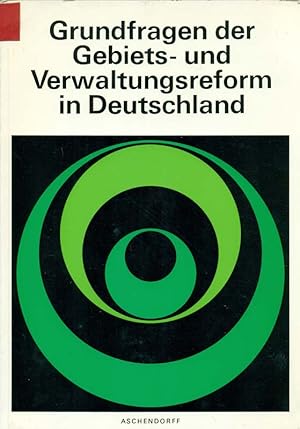 Bild des Verkufers fr Grundfragen der Gebiets- und Verwaltungsreform in Deutschland. Aus: Verffentlichungen des Provinzialinstituts fr westflische Landes- und Volkskunde, Reihe 1 - Heft 16. zum Verkauf von Online-Buchversand  Die Eule